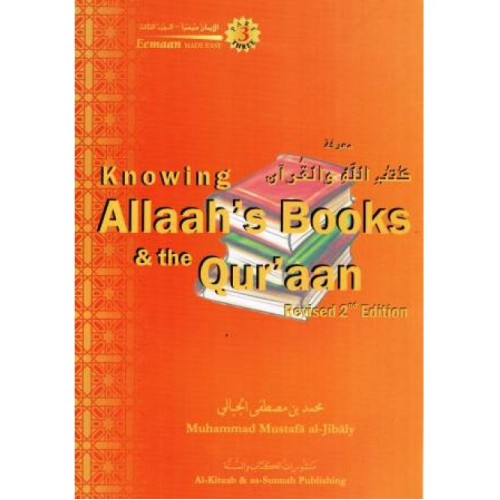 Knowing Allaah's Books and the Qur'aan